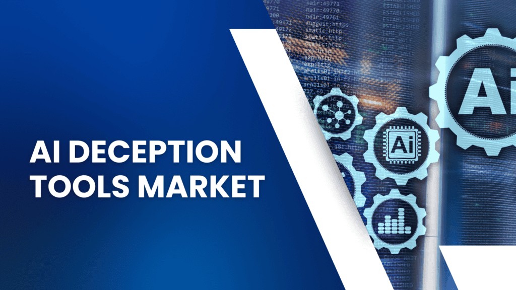 AI Deception Tools Market